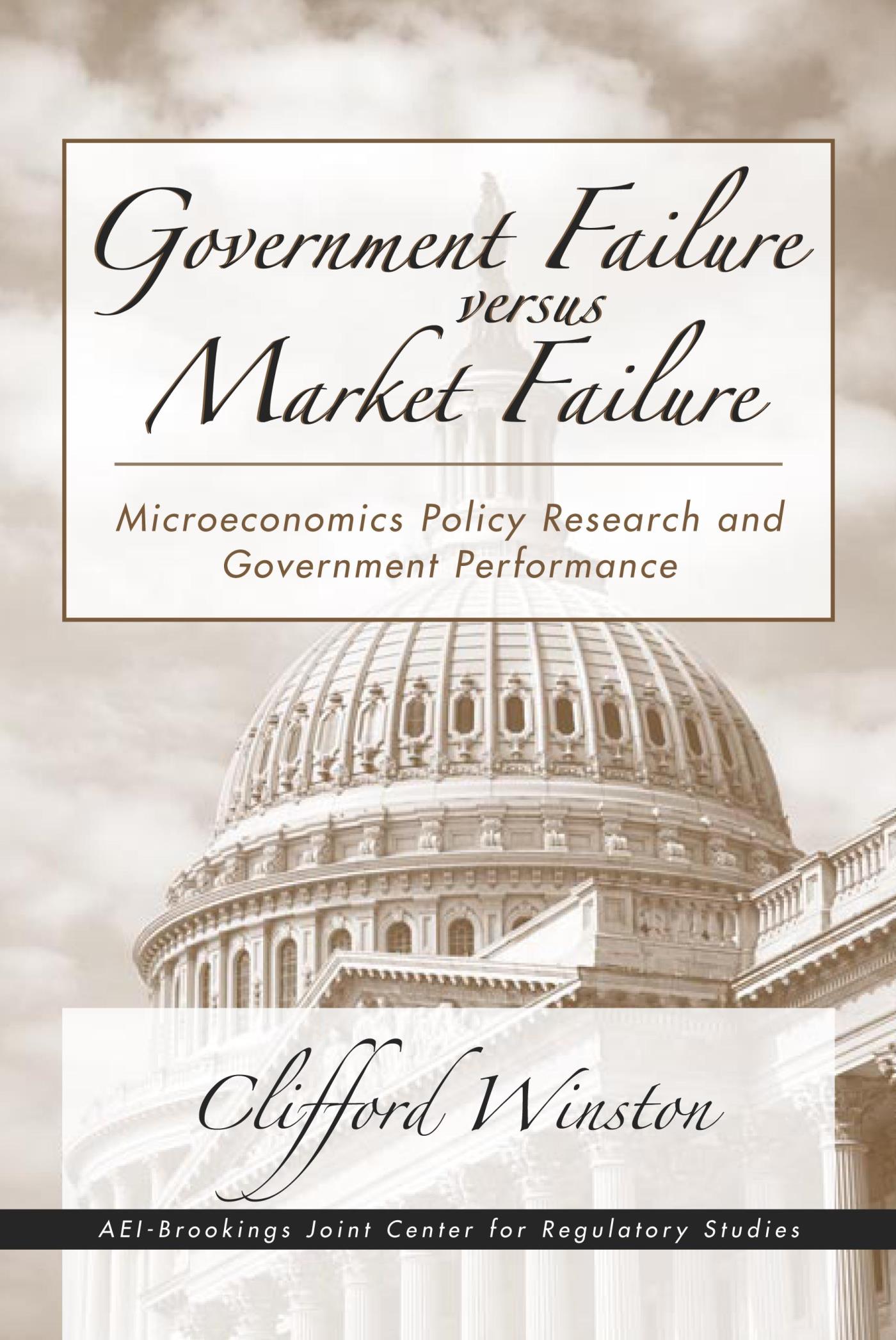 Government Failure versus Market Failure