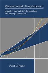 Book cover: Microeconomic Foundations II, by David M. Kreps (preview)