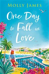 Book cover: One Day to Fall in Love, by Molly James (preview)