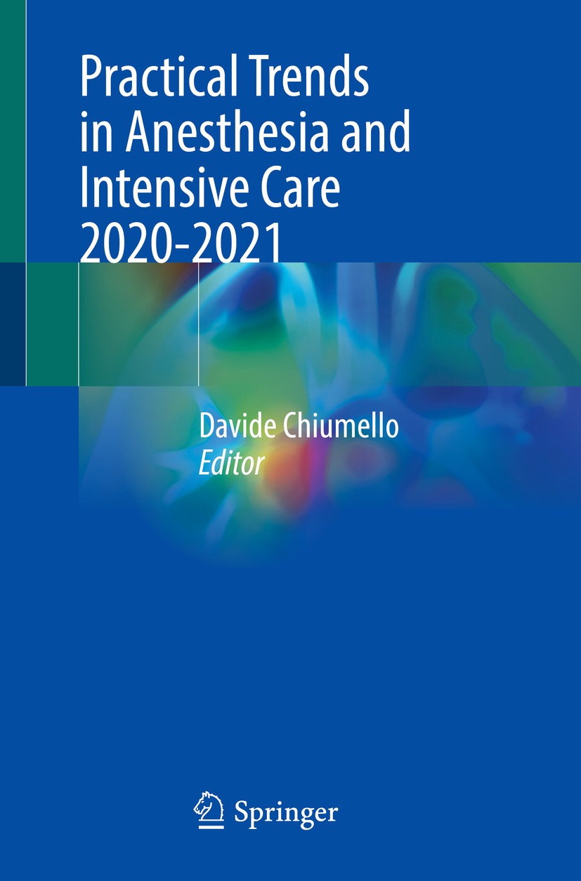 Practical Trends in Anesthesia and Intensive Care 2020-2021