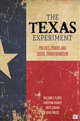 The Texas Experiment: Politics, Power, and Social Transformation