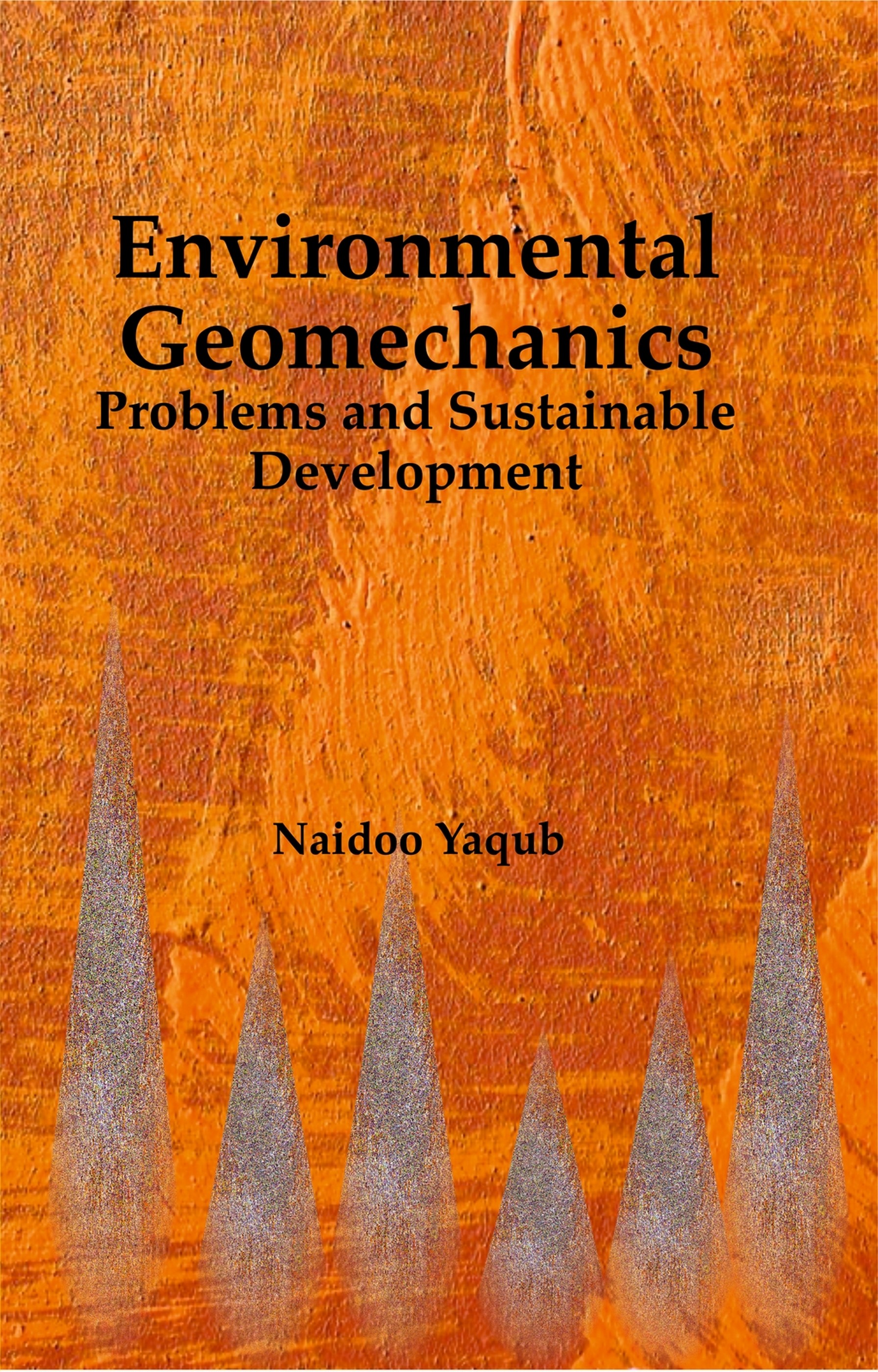 Environmental Geomechanics Problems and Sustainable Development