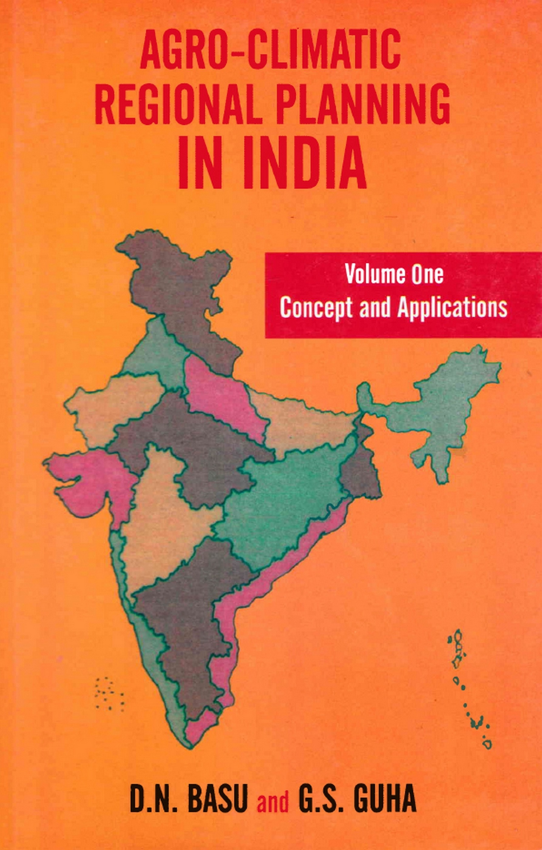 Agro-Climatic Regional Planning in India Volume-1