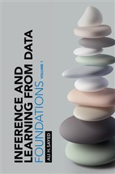 Book cover: Inference and Learning from Data: Volume 1, by Ali H. Sayed (preview)