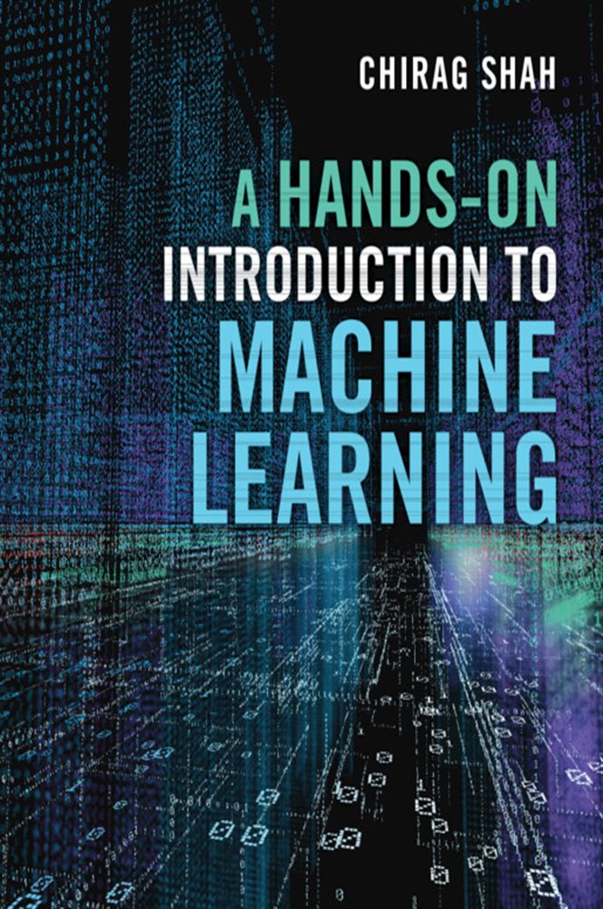A hands on introduction to machine learning by chirag shah ebook 