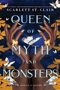 Book cover: Queen of Myth and Monsters (Book 2 of Adrian X Isolde) by Scarlett St. Clair (preview)