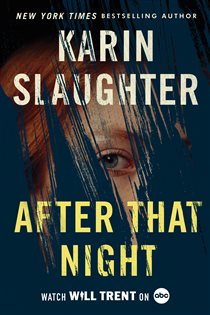Book cover: After That Night (Book 11 of Will Trent) by Karin Slaughter (preview)