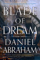 Book cover: Blade of Dream, by Daniel Abraham (preview)