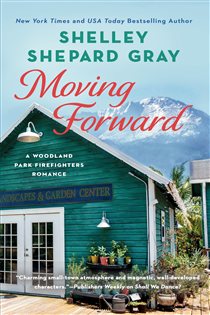 Book cover: Moving Forward (Book 2 of A Woodland Park Firefighters Romance) by Shelley Shepard Gray (preview)