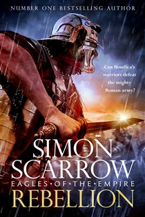 Book cover: Rebellion (Eagles of the Empire 22) (Book 22 of Eagles of the Empire) by Simon Scarrow (preview)