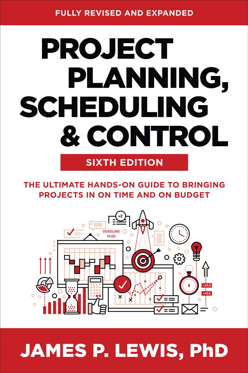 Ultimate Project Project Planning, Scheduling, and Control, Sixth Edition: The Ultimate ...