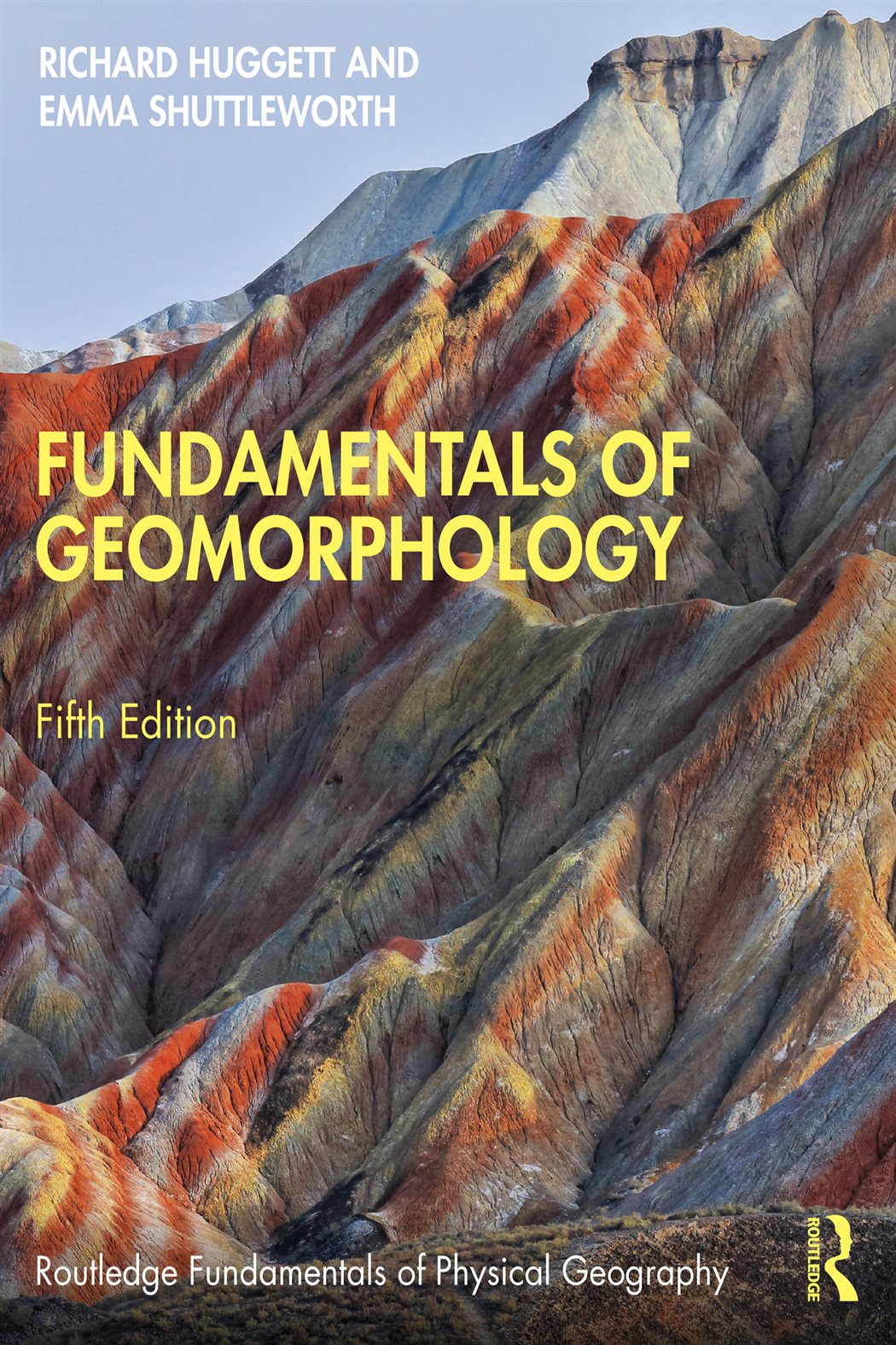 Fundamentals of Geomorphology (5th ed.) by Richard Huggett (ebook)