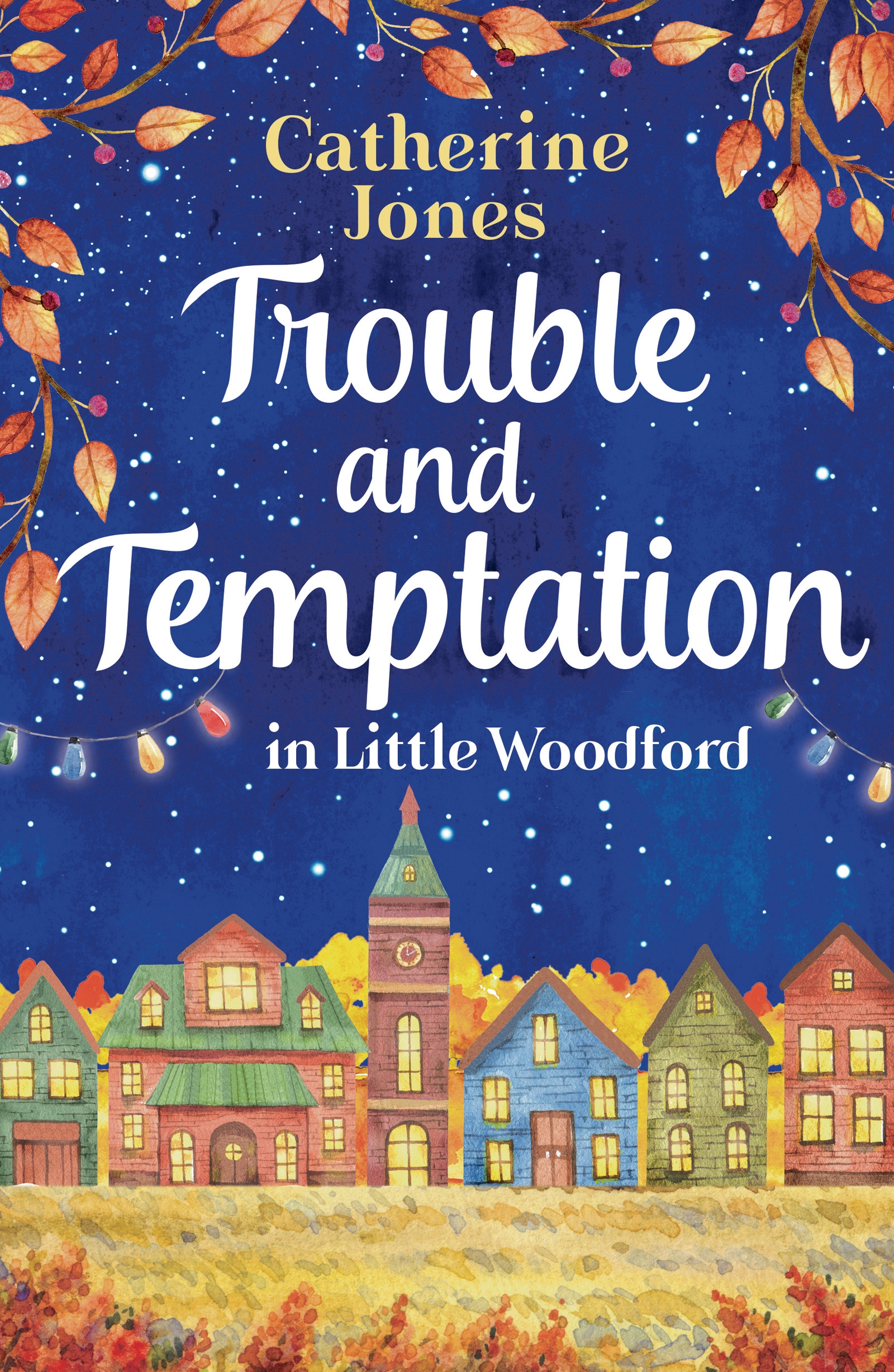 Trouble and Temptation in Little Woodford