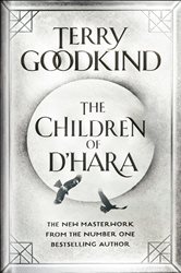 Book cover: The Children of D'Hara, by Terry Goodkind (preview)