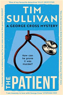 Book cover: The Patient (Book 3 of George Cross Mysteries) by Tim Sullivan (preview)