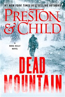 Book cover: Dead Mountain (Book 4 of Nora Kelly) by Douglas Preston (preview)