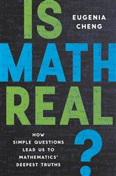 Book cover: Is Math Real?, by Eugenia Cheng (preview)