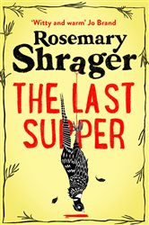 The Last Supper: The irresistible debut novel where cosy crime and cookery collide!