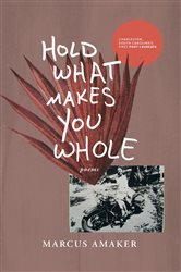 Hold What Makes You Whole
