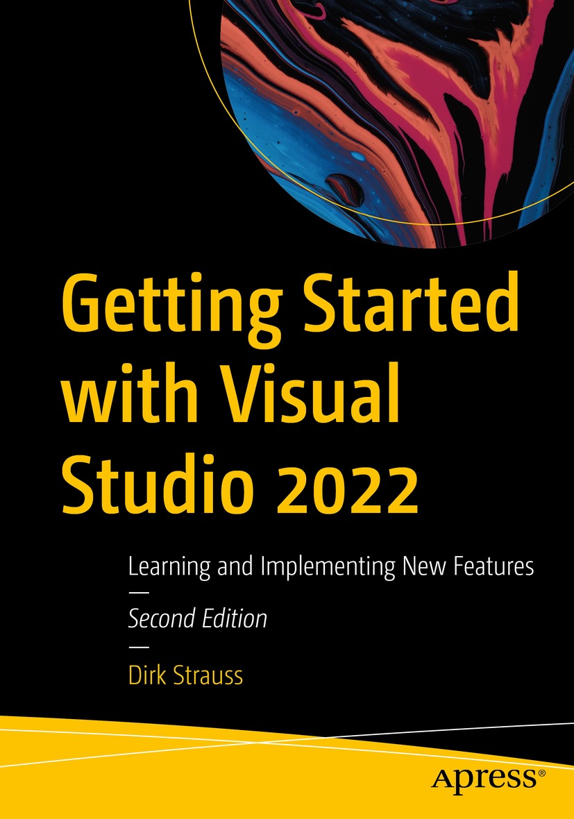 Getting Started With Visual Studio 2022 (2nd Ed.)