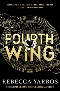 Book cover: Fourth Wing (Book 1 of The Empyrean) by Rebecca Yarros (preview)