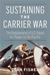 Book cover: Sustaining the Carrier War, by Stan Fisher (preview)