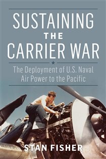 Book cover: Sustaining the Carrier War, by Stan Fisher (preview)