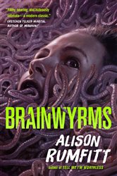 Book cover: Brainwyrms, by Alison Rumfitt (preview)