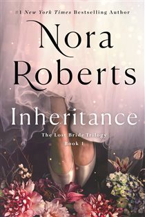 Book cover: Inheritance (Book 1 of The Lost Bride Trilogy) by Nora Roberts (preview)