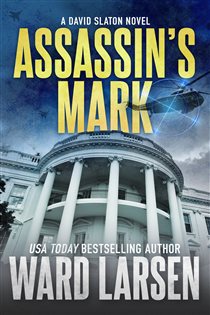 Book cover: Assassin's Mark (Book 8 of David Slaton) by Ward Larsen (preview)