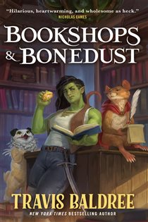 Book cover: Bookshops & Bonedust, by Travis Baldree (preview)