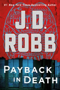 Book cover: Payback in Death (Book 57 of In Death) by J. D. Robb (preview)