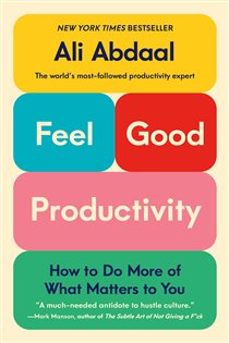 Book cover: Feel-Good Productivity, by Ali Abdaal (preview)