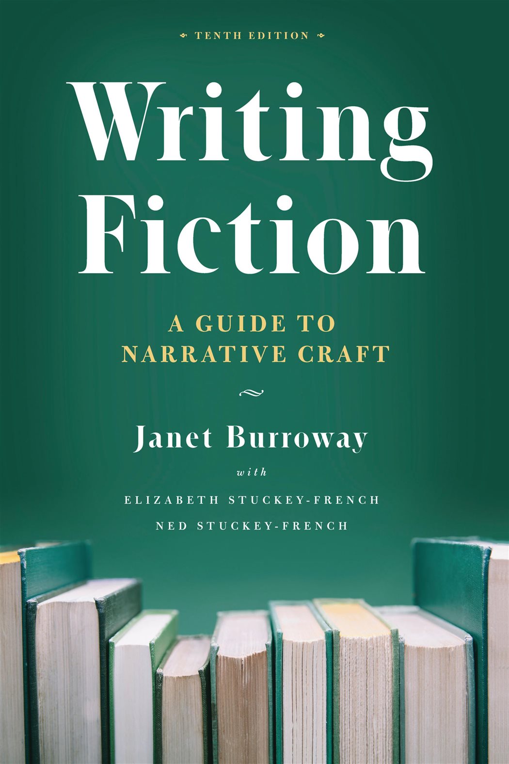 Script Writing Janet Writing Fiction (10th ed.) by Janet Burroway (ebook)