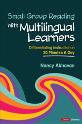 Small Group Reading With Multilingual Learners: Differentiating Instruction in 20 Minutes a Day