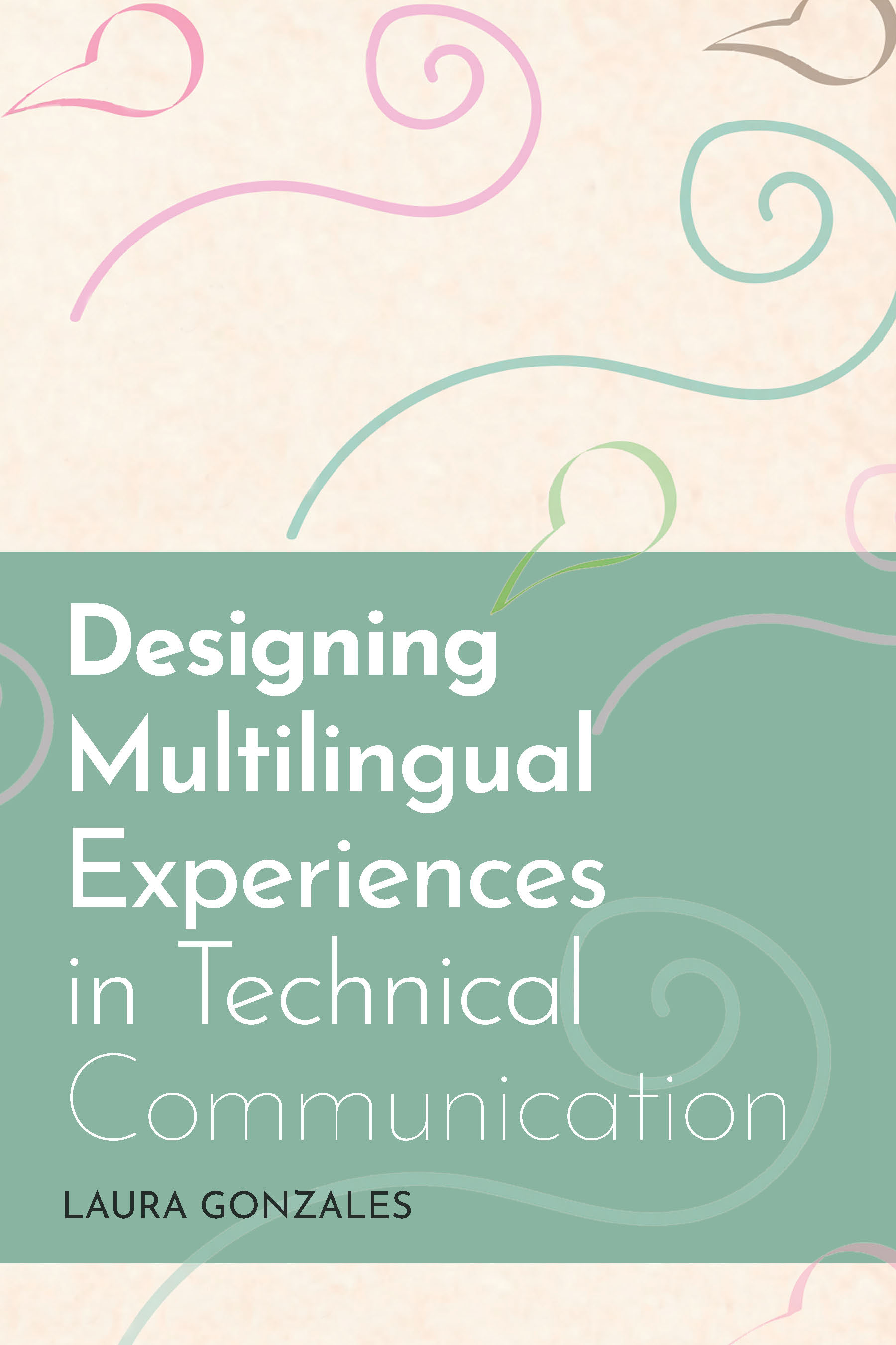 Designing Multilingual Experiences in Technical Communication
