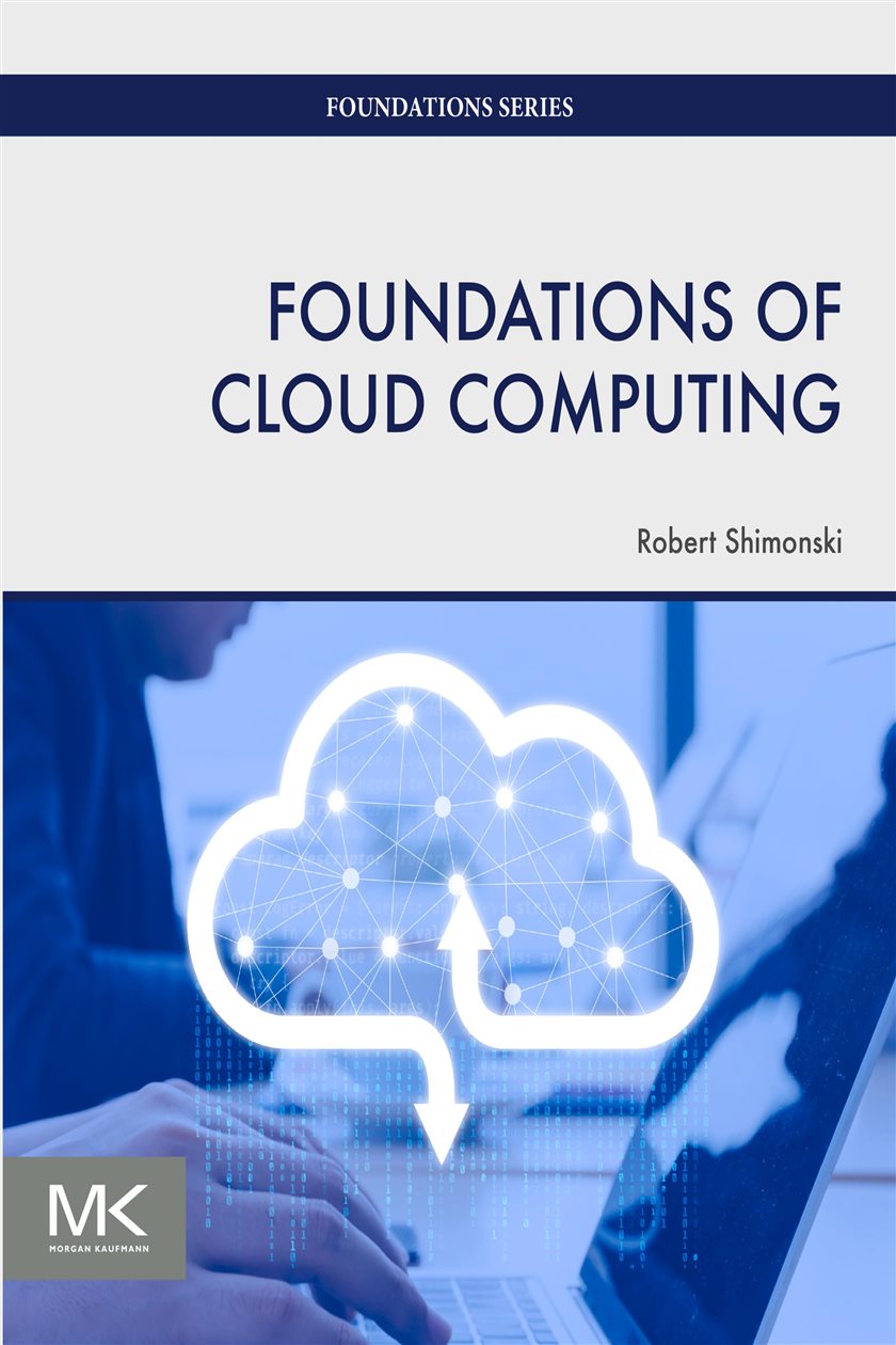 Foundations of Cloud Computing by Robert Shimonski (ebook)