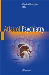 Book cover: Atlas of Psychiatry, edited by Waguih William IsHak (preview)