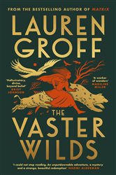 Book cover: The Vaster Wilds, by Lauren Groff (preview)