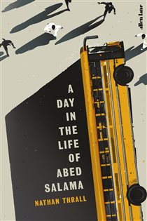 Book cover: A Day in the Life of Abed Salama, by Nathan Thrall (preview)