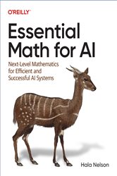 Book cover: Essential Math for AI, by Hala Nelson (preview)
