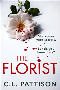 Book cover: The Florist, by C. L. Pattison (preview)