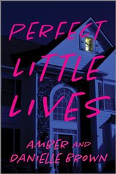 Book cover: Perfect Little Lives, by Danielle Brown (preview)