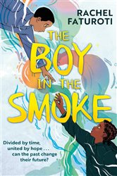 Book cover: The Boy in the Smoke, by Rachel Faturoti (preview)