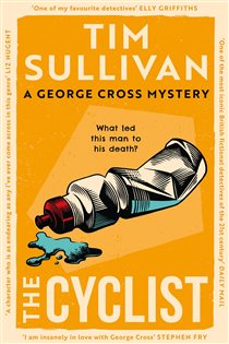 Book cover: The Cyclist (Book 2 of George Cross Mysteries) by Tim Sullivan (preview)