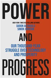 Book cover: Power and Progress, by Simon Johnson (preview)