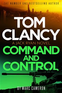 Book cover: Tom Clancy Command and Control (Book 23 of Jack Ryan) by Marc Cameron (preview)
