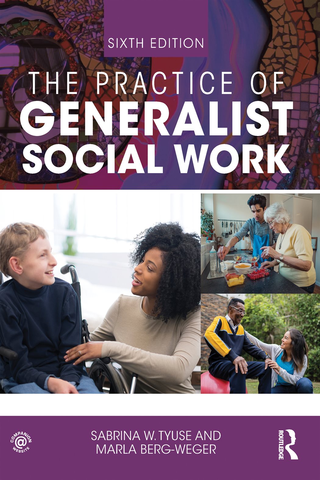 The Practice of Generalist Social Work (6th ed.)