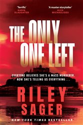 Book cover: The Only One Left, by Riley Sager (preview)