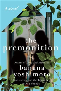 Book cover: The Premonition, by Banana Yoshimoto (preview)